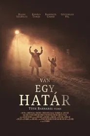 Van egy határ movie poster