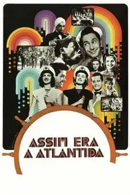 Assim Era a Atlântida movie poster