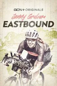 Eastbound: Jenny Graham's Round The World Adventure movie poster