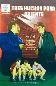 Tres huchas para Oriente movie poster