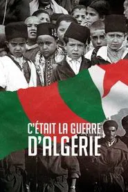 C'était la guerre d'Algérie tv show poster