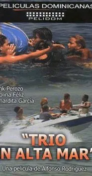 Poster do filme Trío en Alta Mar
