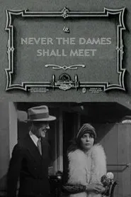 Never the Dames Shall Meet movie poster