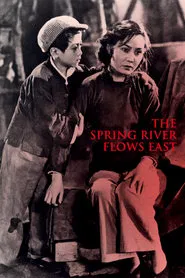 Poster do filme The Spring River Flows East