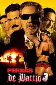 Perras de barrio 3 movie poster