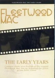 The Original Fleetwood Mac - The Early Years movie poster