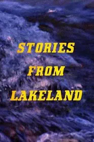 Poster do filme Stories from Lakeland
