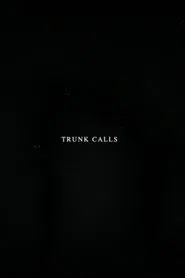 Trunk Calls movie poster