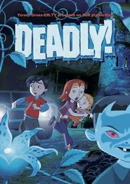 Deadly! tv show poster