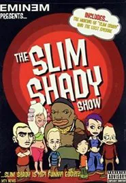 The Slim Shady Show tv show poster