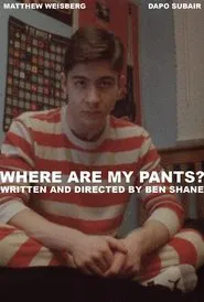 Where Are My Pants? movie poster