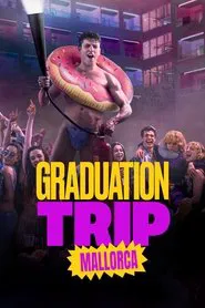 Graduation Trip: Mallorca movie poster