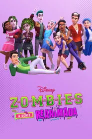 Poster da série ZOMBIES: A Série Reanimada