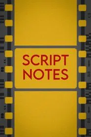 Script Notes movie poster