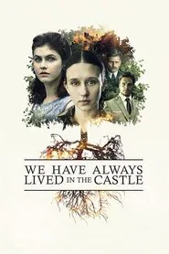 We Have Always Lived in the Castle movie poster