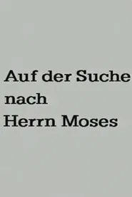 Searching for Mr. Moses movie poster