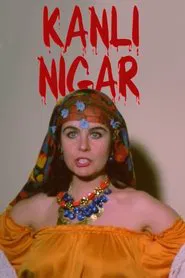 Kanlı Nigar movie poster