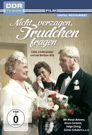 Poster do filme Nicht verzagen, Trudchen fragen