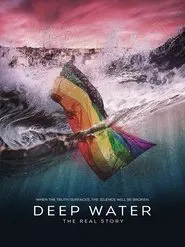 Deep Water: The Real Story movie poster