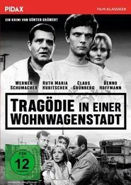 Tragödie in einer Wohnwagenstadt movie poster