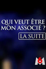 Qui veut être mon associé ? La suite tv show poster
