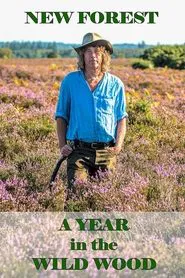 New Forest: A Year in the Wild Wood tv show poster