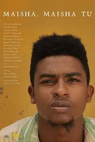 Maisha, Maisha Tu movie poster