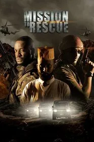 Mission to Rescue movie poster