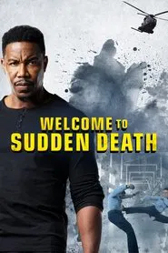 Welcome to Sudden Death movie poster