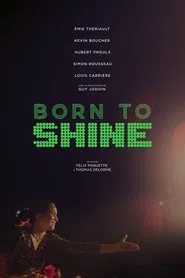 Poster do filme Born to Shine