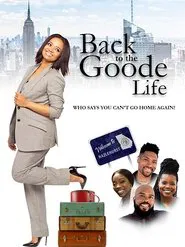Back to the Goode Life movie poster
