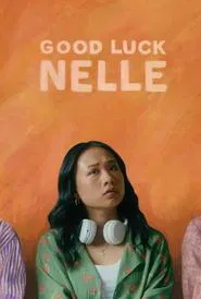 Good Luck Nelle movie poster
