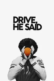 Drive, He Said movie poster