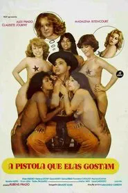 A Pistola Que Elas Gostam movie poster