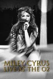 Poster do filme Miley Cyrus: Live at the O2