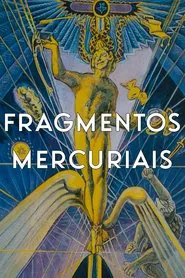Mercurial Fragments movie poster