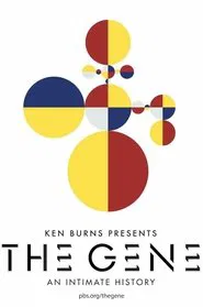 The Gene: An Intimate History tv show poster