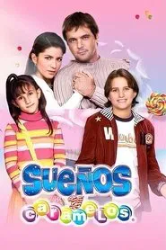 Sueños y Caramelos tv show poster