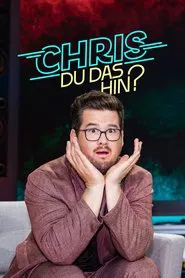 Chris Du das hin? tv show poster