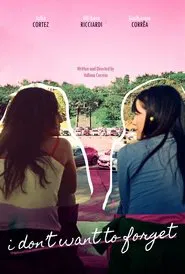 I Don't Want to Forget movie poster