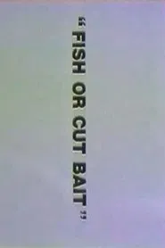 Fish or Cut Bait movie poster