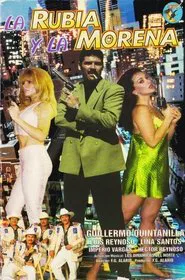 La Rubia y La Morena movie poster
