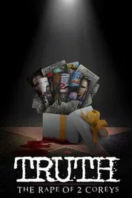 My Truth: The Rape of 2 Coreys movie poster