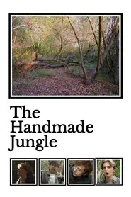 The Handmade Jungle movie poster