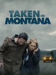 Taken In Montana movie poster
