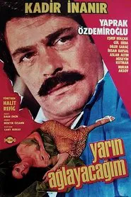 Poster do filme Yarın Ağlayacağım