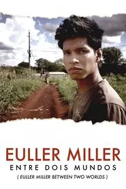 Euller Miller Between Two Worlds movie poster