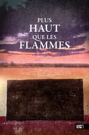 Plus haut que les flammes movie poster