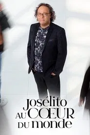 Josélito au cœur du monde tv show poster
