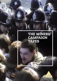 The Miners' Campaign Video Tapes: Not Just Tea and Sandwiches movie poster